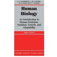 Human Biology An introduction to human evolution, variation, growth, and adaptability