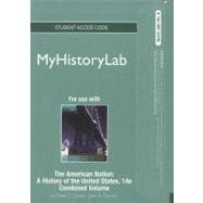 NEW MyHistoryLab without Pearson eText -- Standalone Access Card -- for The American Nation