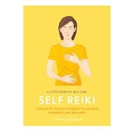 A Little Book of Self Care: Self Reiki