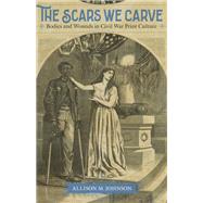 The Scars We Carve