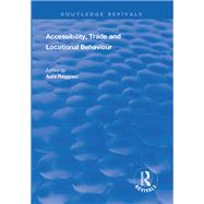 Accessibility, Trade and Locational Behaviour