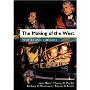 The Making of the West, Combined Volume Peoples and Cultures