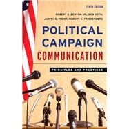Political Campaign Communication Principles and Practices