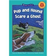 Pup and Hound Scare a Ghost
