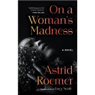 On a Woman's Madness