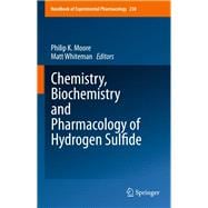 Chemistry, Biochemistry and Pharmacology of Hydrogen Sulfide