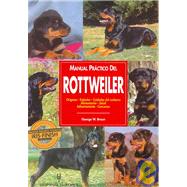 Manual Practico Del Rottweiler/ Guide to Owning a Rottweiler