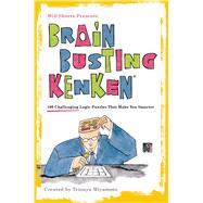 Will Shortz Presents Brain-Busting KenKen 100 Challenging Logic Puzzles That Make You Smarter