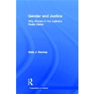 Gender and Justice: Why Women in the Judiciary Really Matter