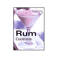Little Book of Rum Cocktails