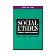 Social Ethics : Morality and Social Policy