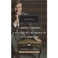 Flaubert's Parrot, A History of the World in 10 1/2 Chapters Introduction by Sarah Churchwell