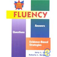 Fluency : Questions, Answers, and Evidence-Based Strategies