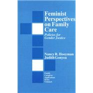 Feminist Perspectives on Family Care : Policies for Gender Justice
