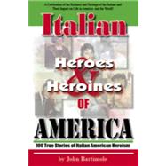Italian Heroes And Heroines of America