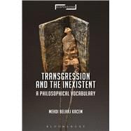 Transgression and the Inexistent A Philosophical Vocabulary