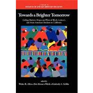 Towards a Brighter Tomorrow: College Barriers, Hopes and Plans of Black, Latino/a and Asian American Students in California
