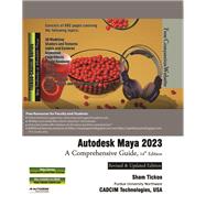 Autodesk Maya 2023: A Comprehensive Guide, 14th Edition