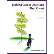 Making Career Decisions That Count : A Practical Guide