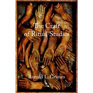 The Craft of Ritual Studies