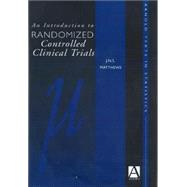 An Introduction to Randomized Controlled Clinical Trials