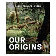 Our Origins: Discovering Physical Anthropology