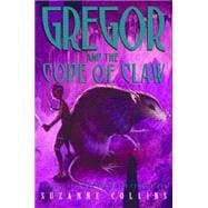 The Underland Chronicles #5: Gregor and the Code of Claw