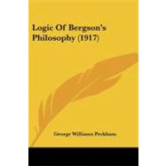 Logic Of Bergson's Philosophy