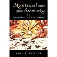 Mystical Society: An Emerging Social Vision