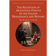 The Reception of Aristotle’s Poetics in the Italian Renaissance and Beyond