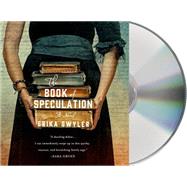The Book of Speculation A Novel,9781427261434
