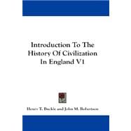 Introduction to the History of Civilization in England V1