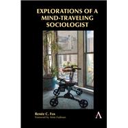 Explorations of a Mind-Traveling Sociologist