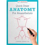 Quick Draw Anatomy for Anaesthetists, second edition