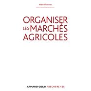 Organiser les marchés agricoles