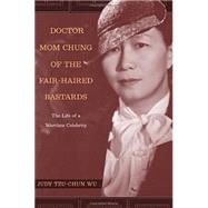 Doctor Mom Chung Of The Fair-haired Bastards