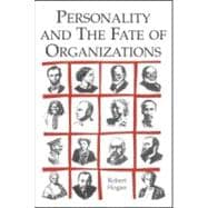 Personality And the Fate of Organizations