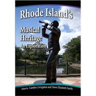 Rhode Island's Musical Heritage : An Exploration