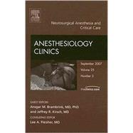 Neurosurgical Anesthesia : An Issue of Anesthesiology Clinics