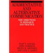 Augmentative and Alternative Communication New Directions in Research and Practice