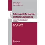 Advanced Information Systems Engineering : 21st International Conference, CAiSE 2009, Amsterdam, the Netherlands, June 8-12, 2009, Proceedings