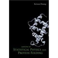 Lectures on Statistical Physics and Protien Folding