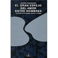 El Gran Espejo del Amor Entre Hombre