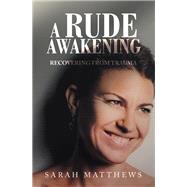 A Rude Awakening