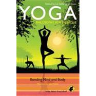 Yoga: Bending Mind and Body