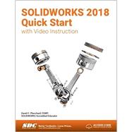 Solidworks 2018 Quick Start With Video Instruction