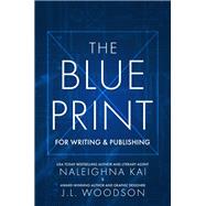 The Blueprint for Writing & Publishing