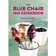 The Blue Chair Jam Cookbook