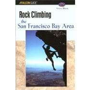 Rock Climbing the San Francisco Bay Area