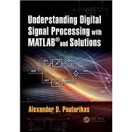 Understanding Digital Signal Processing with MATLAB« and Solutions